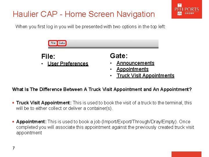 Haulier CAP - Home Screen Navigation When you first log in you will be