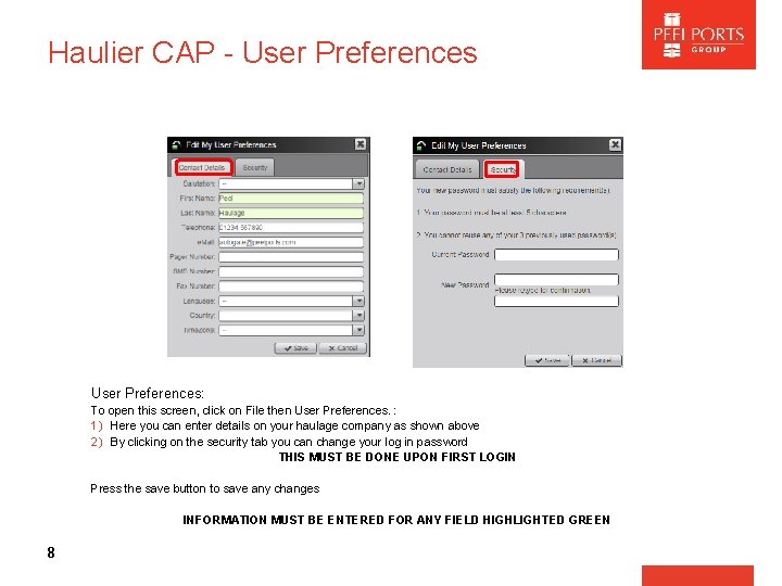 Haulier CAP - User Preferences: To open this screen, click on File then User