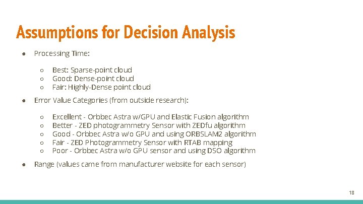 Assumptions for Decision Analysis ● Processing Time: ○ ○ ○ ● Error Value Categories