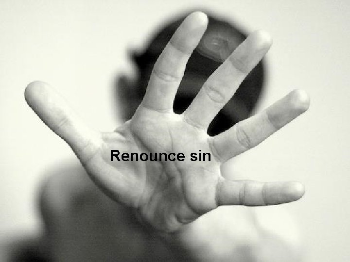 Renounce sin 