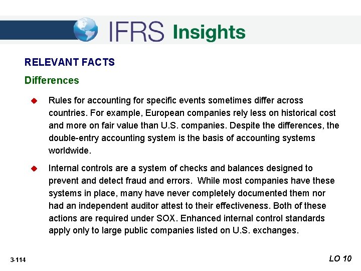 RELEVANT FACTS Differences 3 -114 u Rules for accounting for specific events sometimes differ