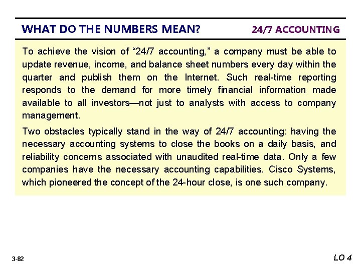 WHAT DO THE NUMBERS MEAN? WHAT’S YOUR 24/7 ACCOUNTING PRINCIPLE To achieve the vision