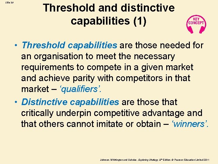 Slide 3. 9 Threshold and distinctive capabilities (1) • Threshold capabilities are those needed