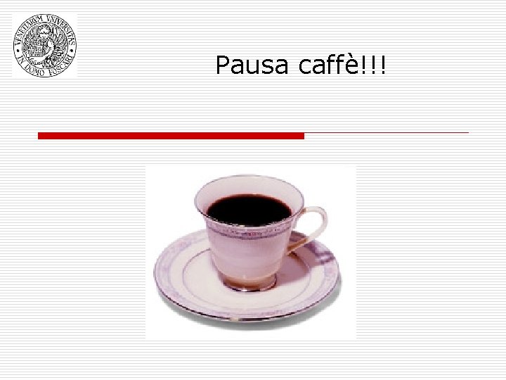 Pausa caffè!!! 