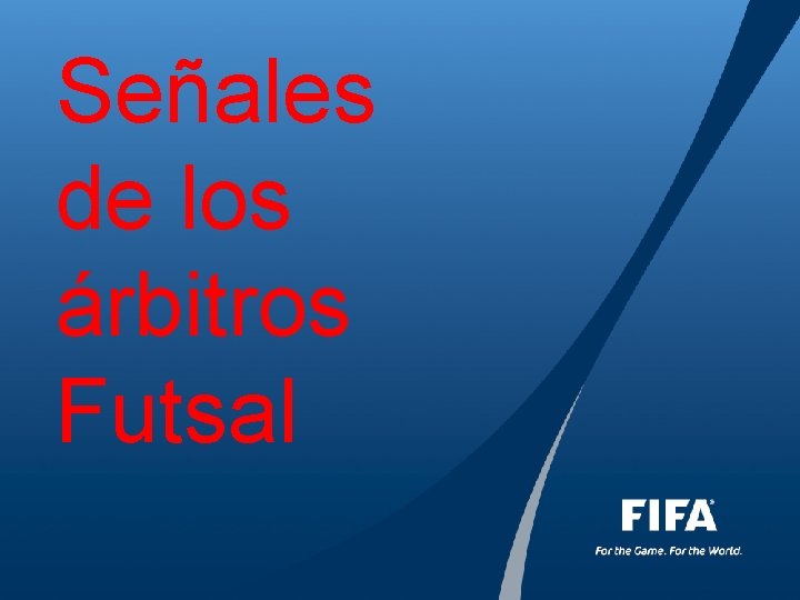 Señales de los árbitros Futsal 