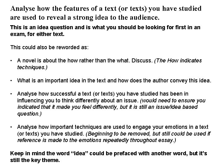 Analyse how the features of a text (or texts) you have studied are used