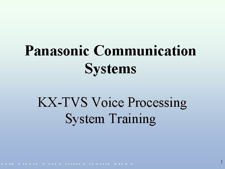 Panasonic Communication Systems KX-TVS Voice Processing System Training 1 