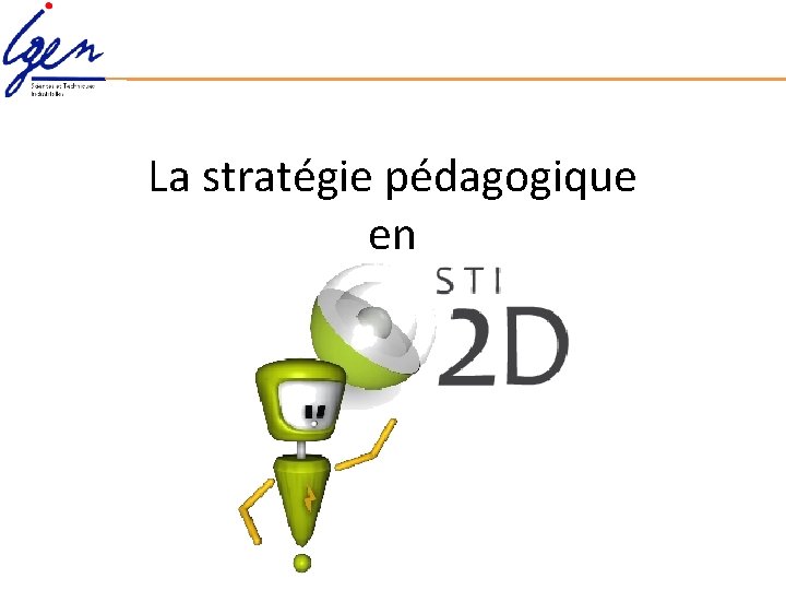 La stratégie pédagogique en 