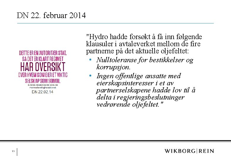 DN 22. februar 2014 "Hydro hadde forsøkt å få inn følgende klausuler i avtaleverket