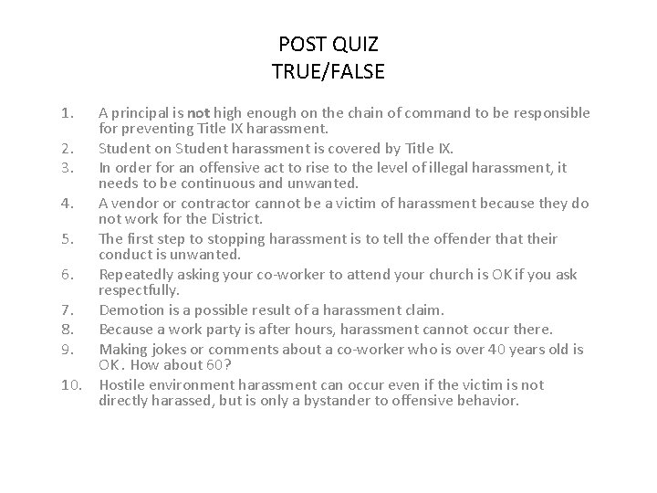 True False Post POST QUIZ TRUEFALSE 1 A principal is not