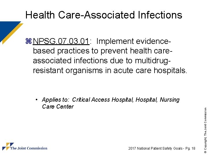Health Care-Associated Infections • Applies to: Critical Access Hospital, Nursing Care Center 2017 National