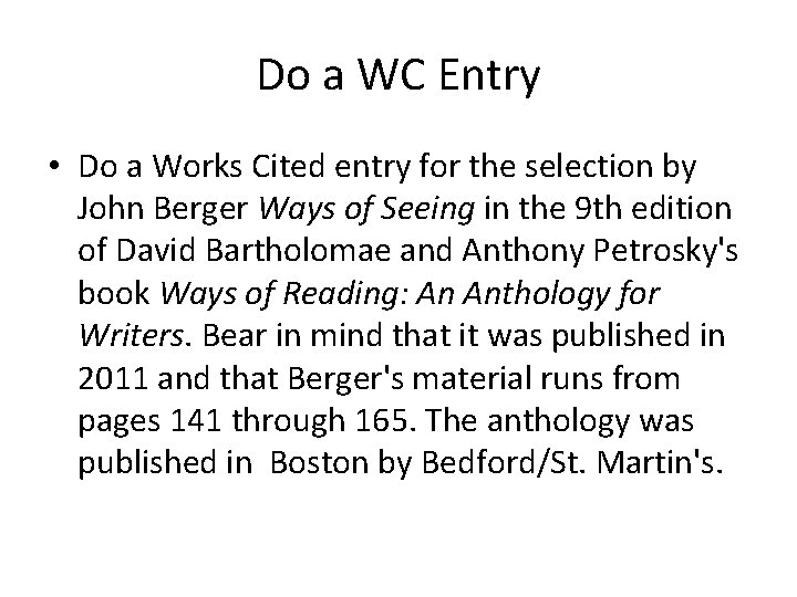 Do a WC Entry • Do a Works Cited entry for the selection by Do a WC Entry • Do a Works Cited entry for the selection by