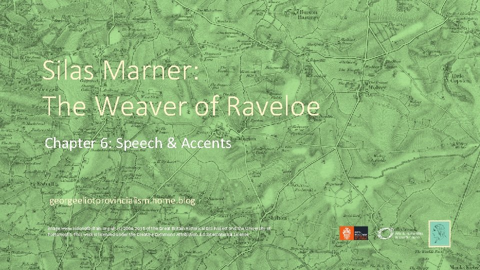 Silas Marner: The Weaver of Raveloe Chapter 6: Speech & Accents georgeeliotprovincialism. home. blog