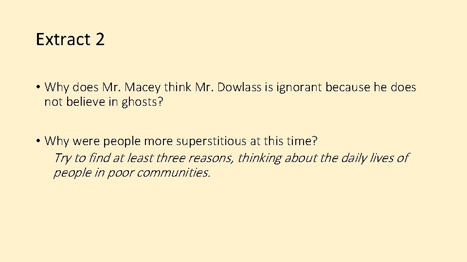 Extract 2 • Why does Mr. Macey think Mr. Dowlass is ignorant because he