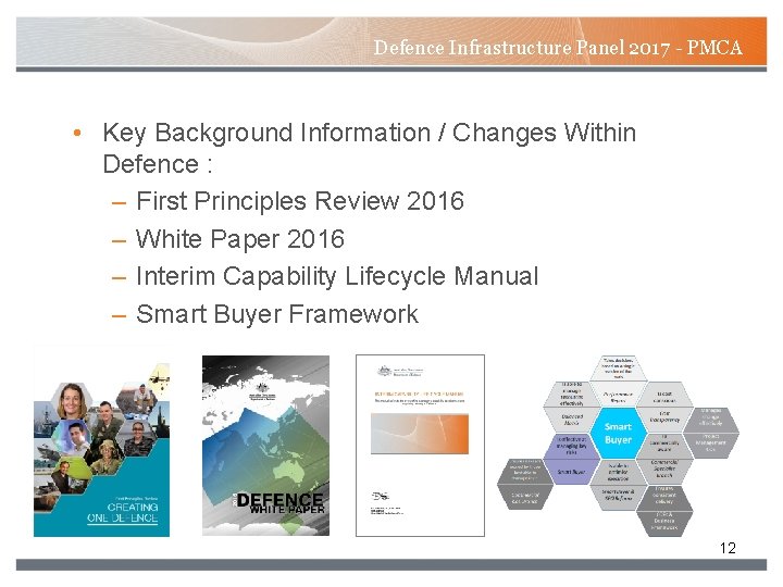 Defence Infrastructure Panel 2017 - PMCA • Key Background Information / Changes Within Defence Defence Infrastructure Panel 2017 - PMCA • Key Background Information / Changes Within Defence