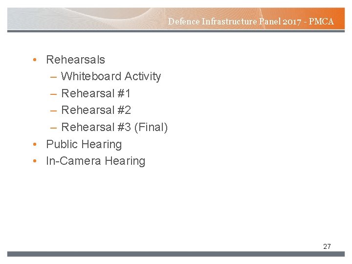 Defence Infrastructure Panel 2017 - PMCA • Rehearsals – Whiteboard Activity – Rehearsal #1 Defence Infrastructure Panel 2017 - PMCA • Rehearsals – Whiteboard Activity – Rehearsal #1