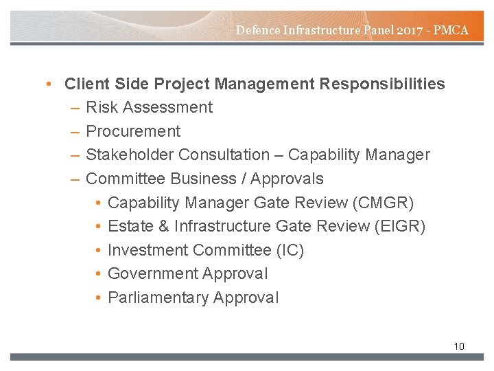Defence Infrastructure Panel 2017 - PMCA • Client Side Project Management Responsibilities – Risk Defence Infrastructure Panel 2017 - PMCA • Client Side Project Management Responsibilities – Risk