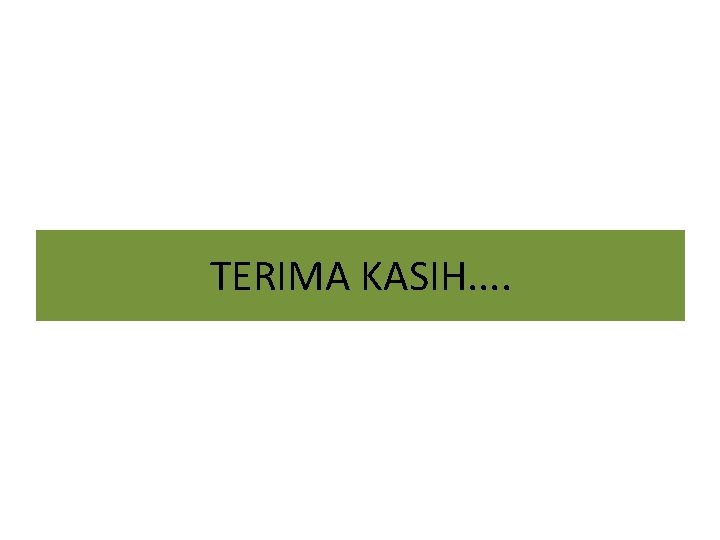 TERIMA KASIH. . 