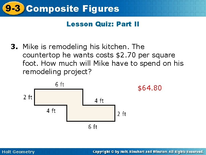 9 -3 Composite Figures Lesson Quiz: Part II 3. Mike is remodeling his kitchen.