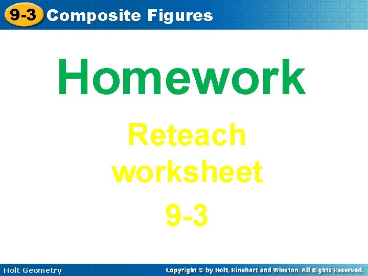 9 -3 Composite Figures Homework Reteach worksheet 9 -3 Holt Geometry 