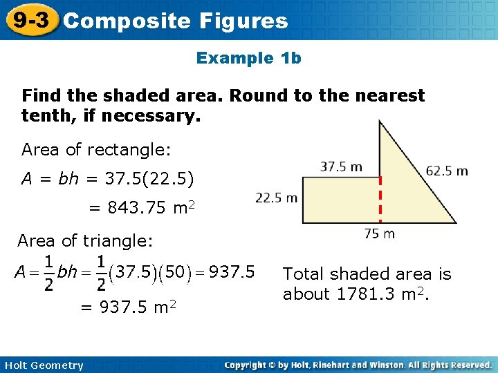 9 -3 Composite Figures Example 1 b Find the shaded area. Round to the