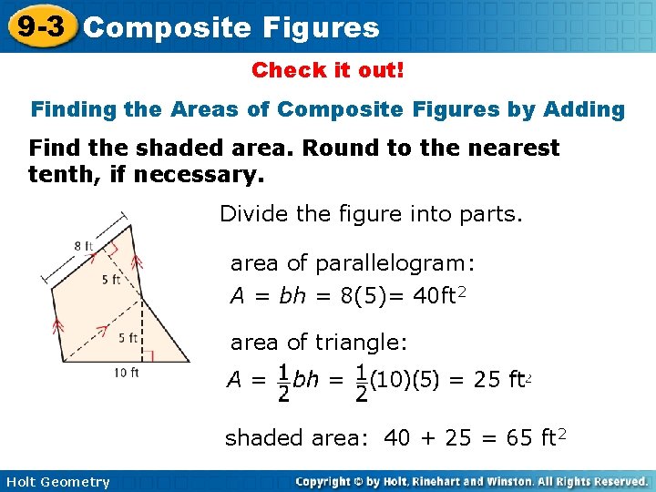 9 -3 Composite Figures Check it out! Finding the Areas of Composite Figures by