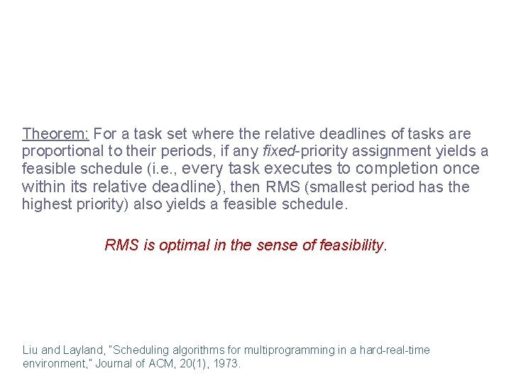 Theorem: For a task set where the relative deadlines of tasks are proportional to