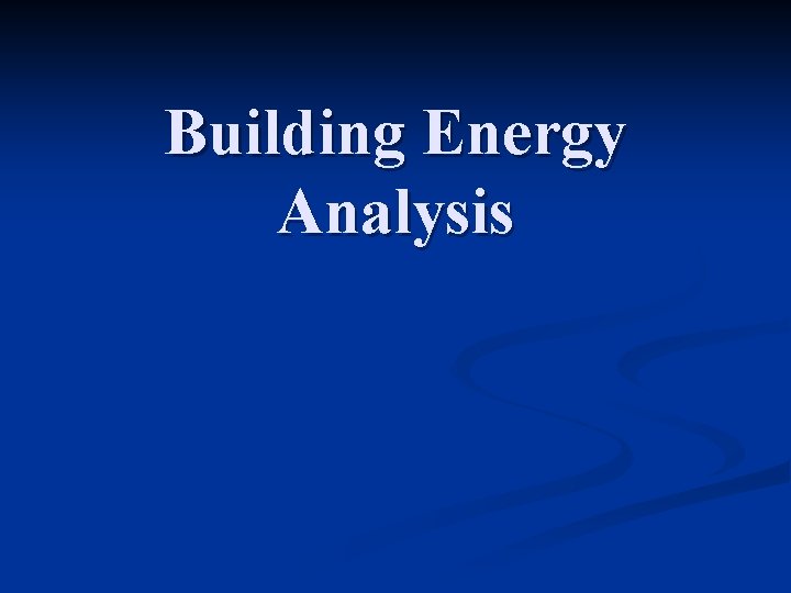 Building Energy Analysis 