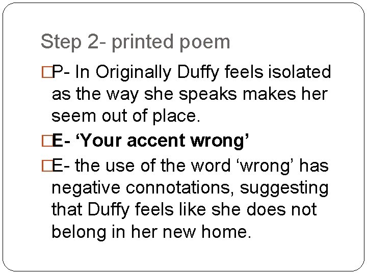 Step 2 - printed poem �P- In Originally Duffy feels isolated as the way