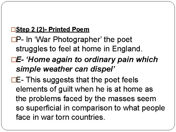 �Step 2 (2)- Printed Poem �P- In ‘War Photographer’ the poet struggles to feel