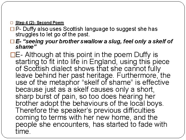 � Step 4 (2)- Second Poem � P- Duffy also uses Scottish language to