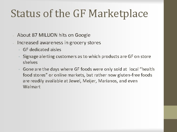 Status of the GF Marketplace • • About 87 MILLION hits on Google Increased