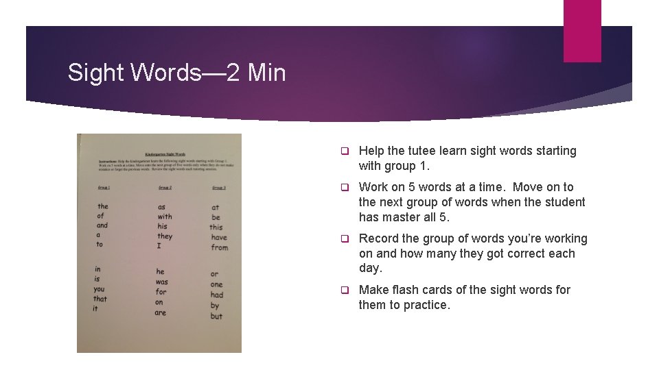 Sight Words— 2 Min q Help the tutee learn sight words starting with group Sight Words— 2 Min q Help the tutee learn sight words starting with group