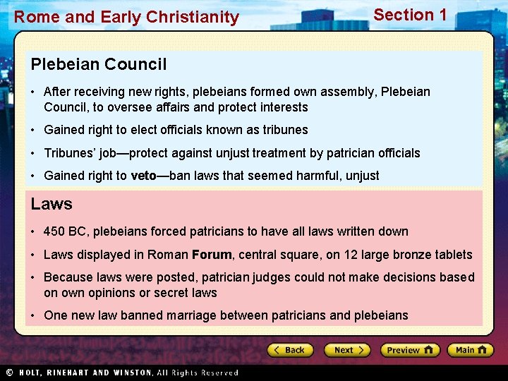 Rome and Early Christianity Section 1 Plebeian Council • After receiving new rights, plebeians