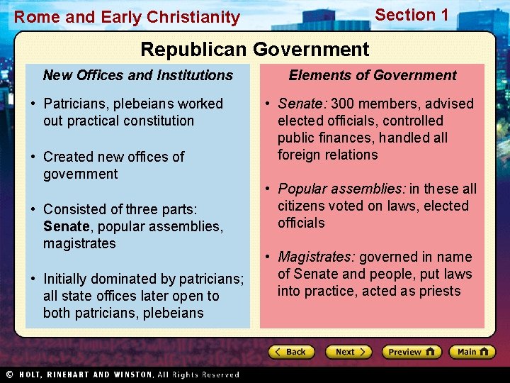 Section 1 Rome and Early Christianity Republican Government New Offices and Institutions • Patricians,