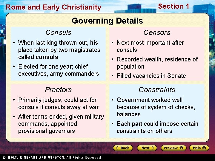 Section 1 Rome and Early Christianity Governing Details Consuls • When last king thrown