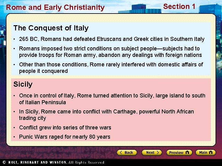 Rome and Early Christianity Section 1 The Conquest of Italy • 265 BC, Romans
