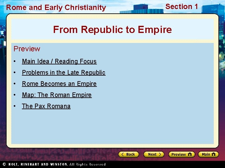 Rome and Early Christianity Section 1 From Republic to Empire Preview • Main Idea