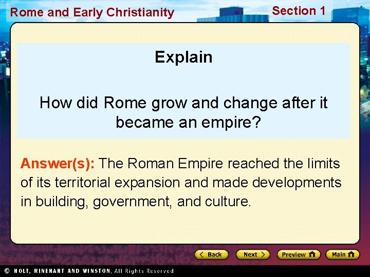 Rome and Early Christianity Section 1 Explain How did Rome grow and change after