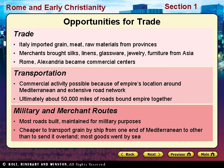 Rome and Early Christianity Section 1 Opportunities for Trade • Italy imported grain, meat,