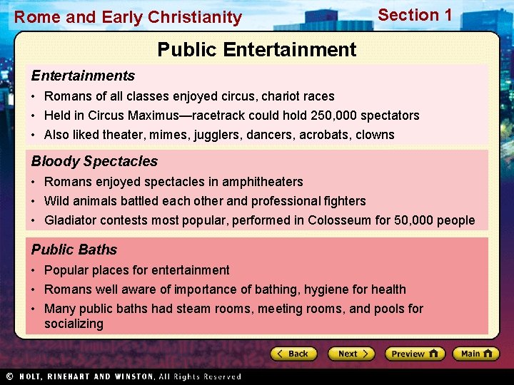 Rome and Early Christianity Section 1 Public Entertainments • Romans of all classes enjoyed