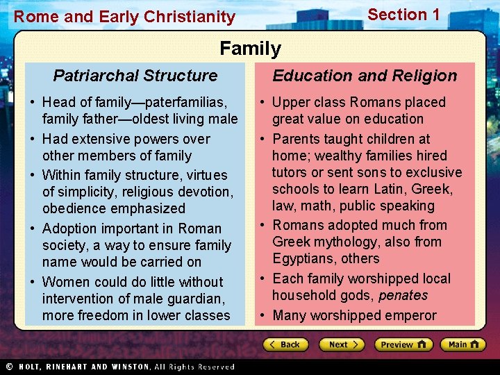 Section 1 Rome and Early Christianity Family Patriarchal Structure Education and Religion • Head