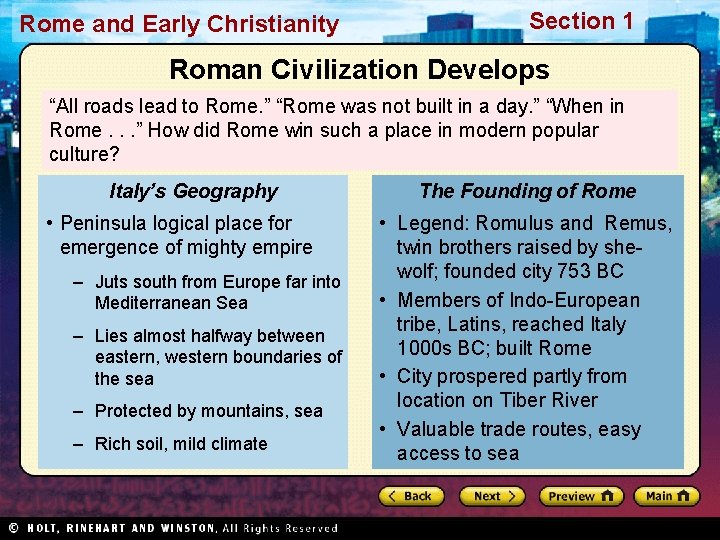 Rome and Early Christianity Section 1 Roman Civilization Develops “All roads lead to Rome.