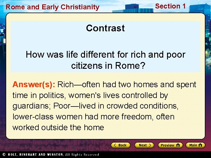 Rome and Early Christianity Section 1 Contrast How was life different for rich and