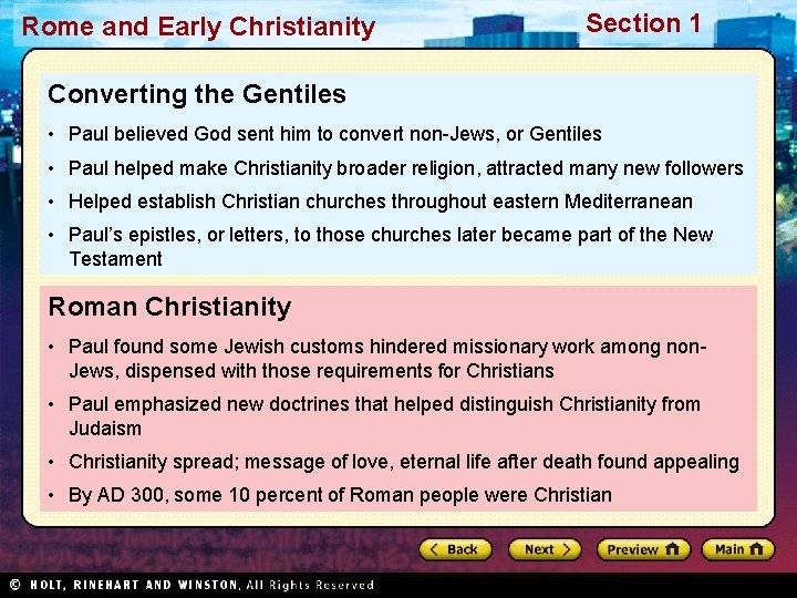 Rome and Early Christianity Section 1 Converting the Gentiles • Paul believed God sent