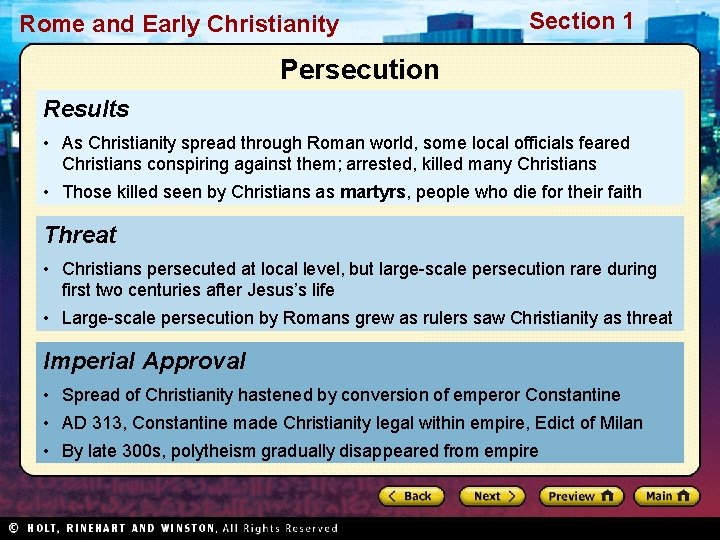 Rome and Early Christianity Section 1 Persecution Results • As Christianity spread through Roman