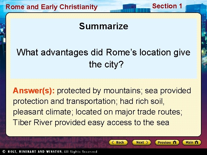 Rome and Early Christianity Section 1 Summarize What advantages did Rome’s location give the