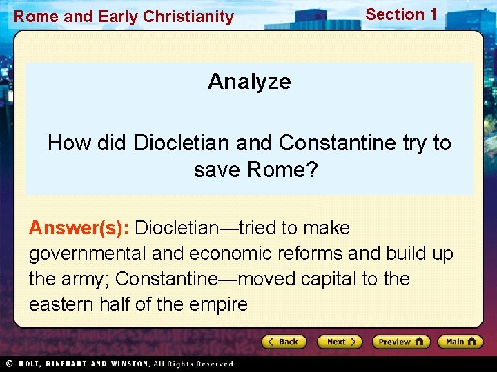 Rome and Early Christianity Section 1 Analyze How did Diocletian and Constantine try to