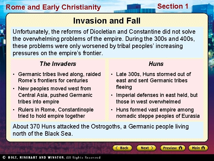 Section 1 Rome and Early Christianity Invasion and Fall Unfortunately, the reforms of Diocletian