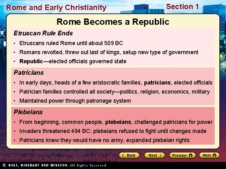 Rome and Early Christianity Section 1 Rome Becomes a Republic Etruscan Rule Ends •